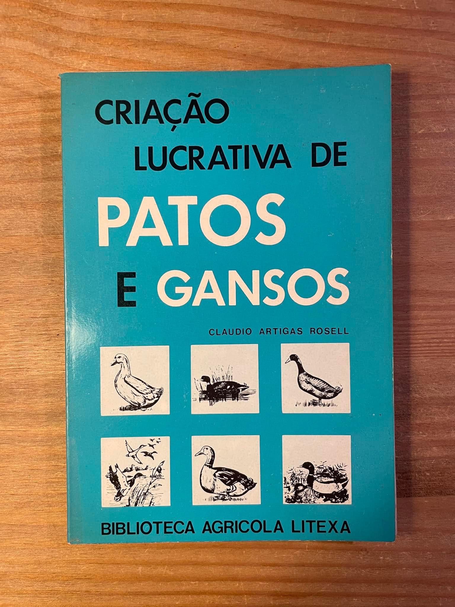 Criação Lucrativa de Patos e Gansos - Claudio Artigas Rosell (p grátis