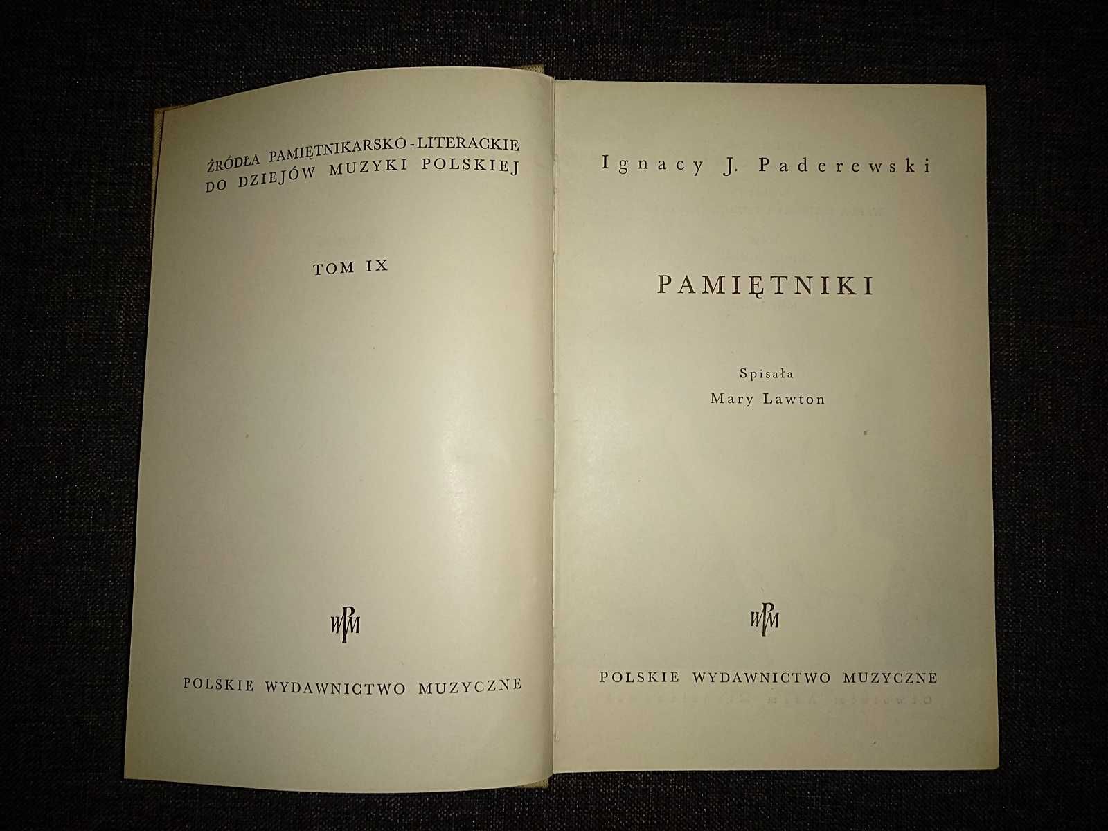 "Pamiętniki" Ignacy J. Paderewski Polskie Wydawnictwo Muzyczne 1961r