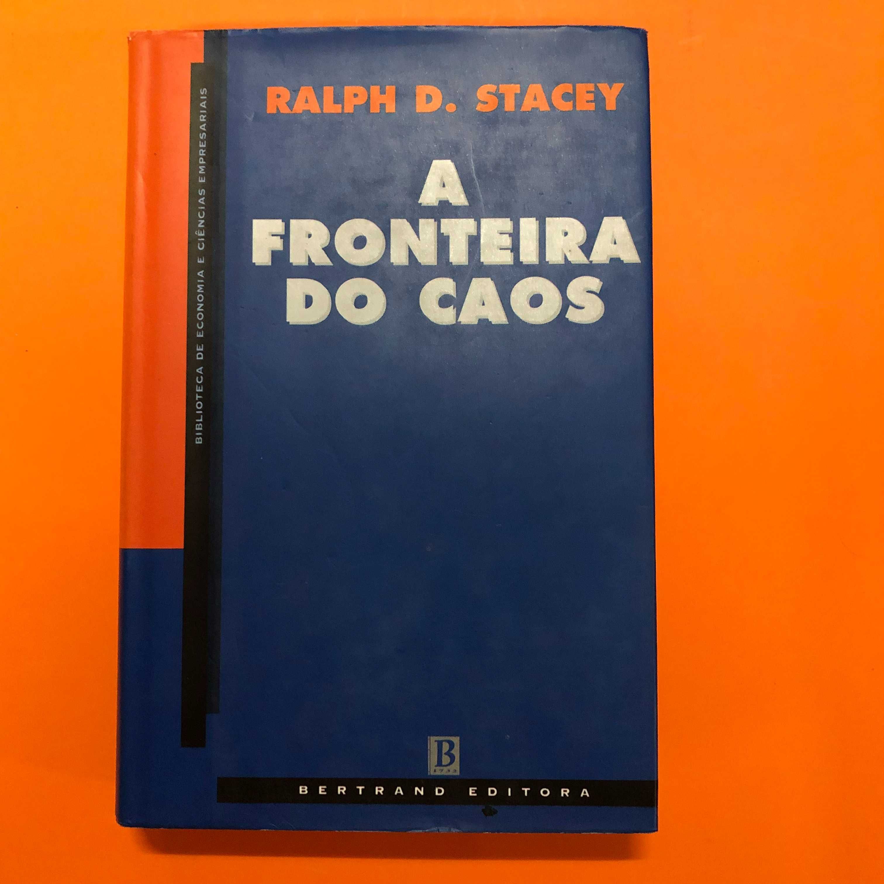 A fronteira do caos - Ralph D. Stacey