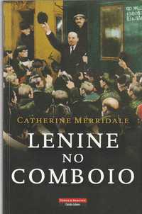 Lenine no comboio-Catherine Merridale-Temas e Debates