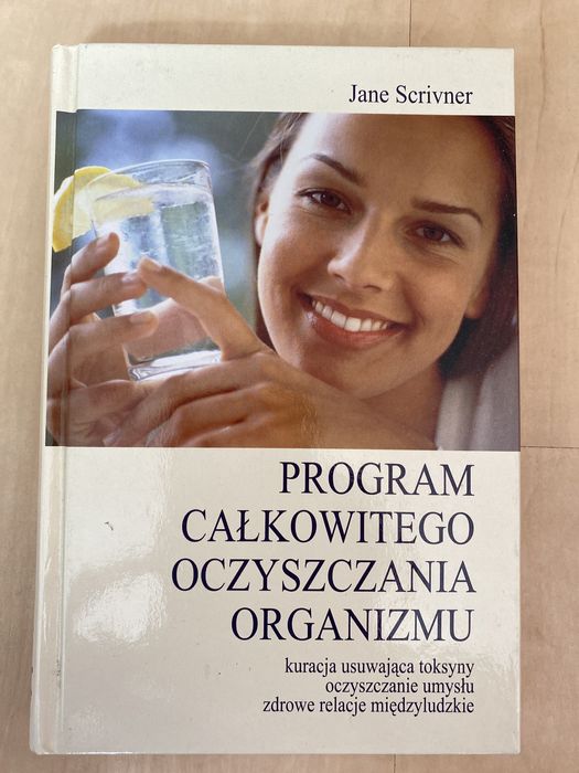 Jane Scrivner Program całkowitego oczyszczania organizmu