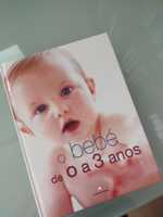 Livro O bebé dos 0 aos 3 anos