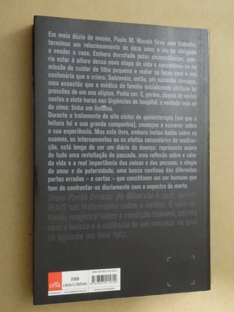 Uma Parte Errada de Mim de Paulo M. Morais - 1ª Edição