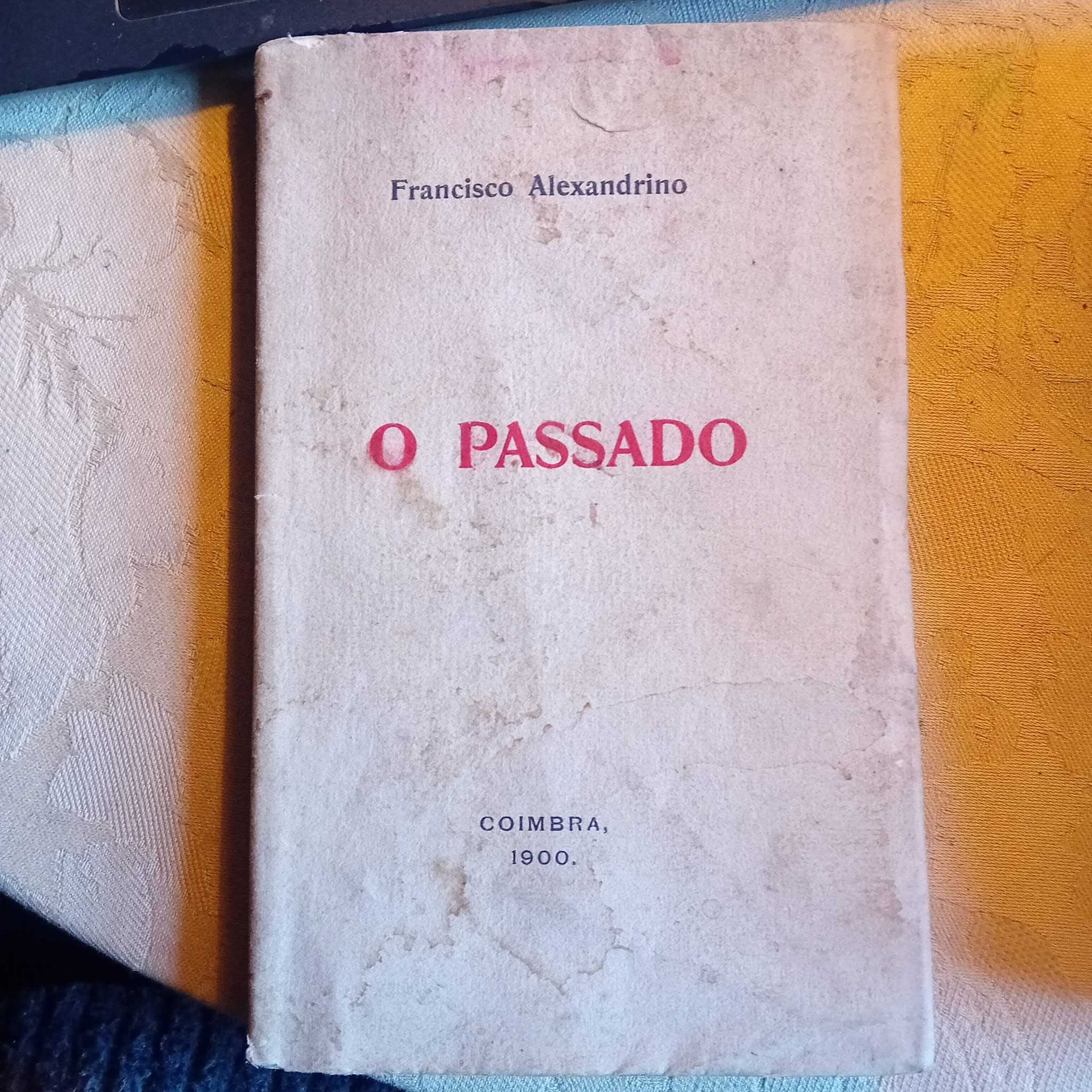 Francisco Alexandrino, O Passado (assinatura e dedicatória do autor)