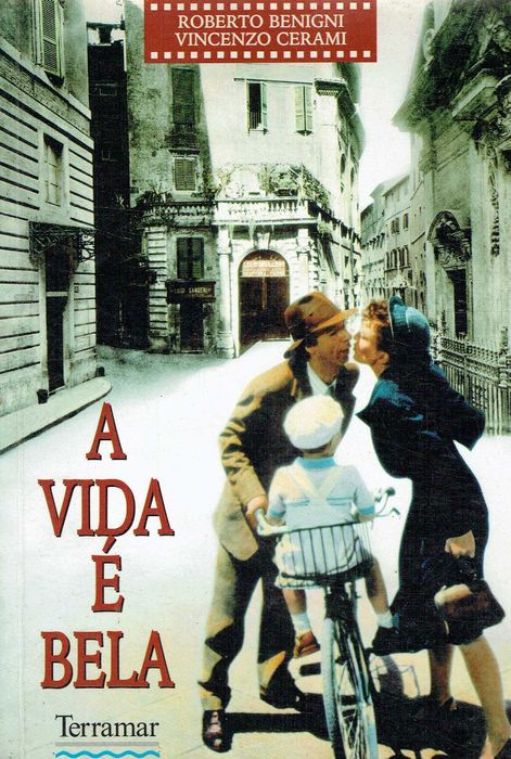 16636

A Vida é Bela
de Vincenzo Cerami e Roberto Benigni