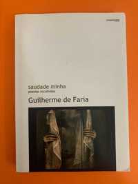 Saudade minha: poesias escolhidas  -  Guilherme de Faria