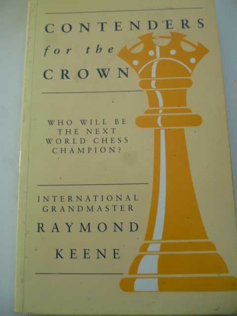 Książki szachowe - Contenders for the Crown -  Raymond Keene