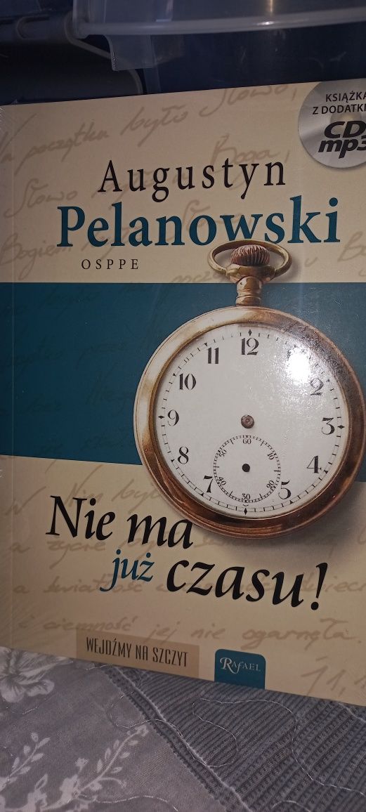 Augustyn Pelanowski  Nie ma już czasu