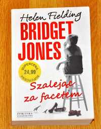 Książka „Bridget Jones. Szalejąc za facetem” Helen Fielding