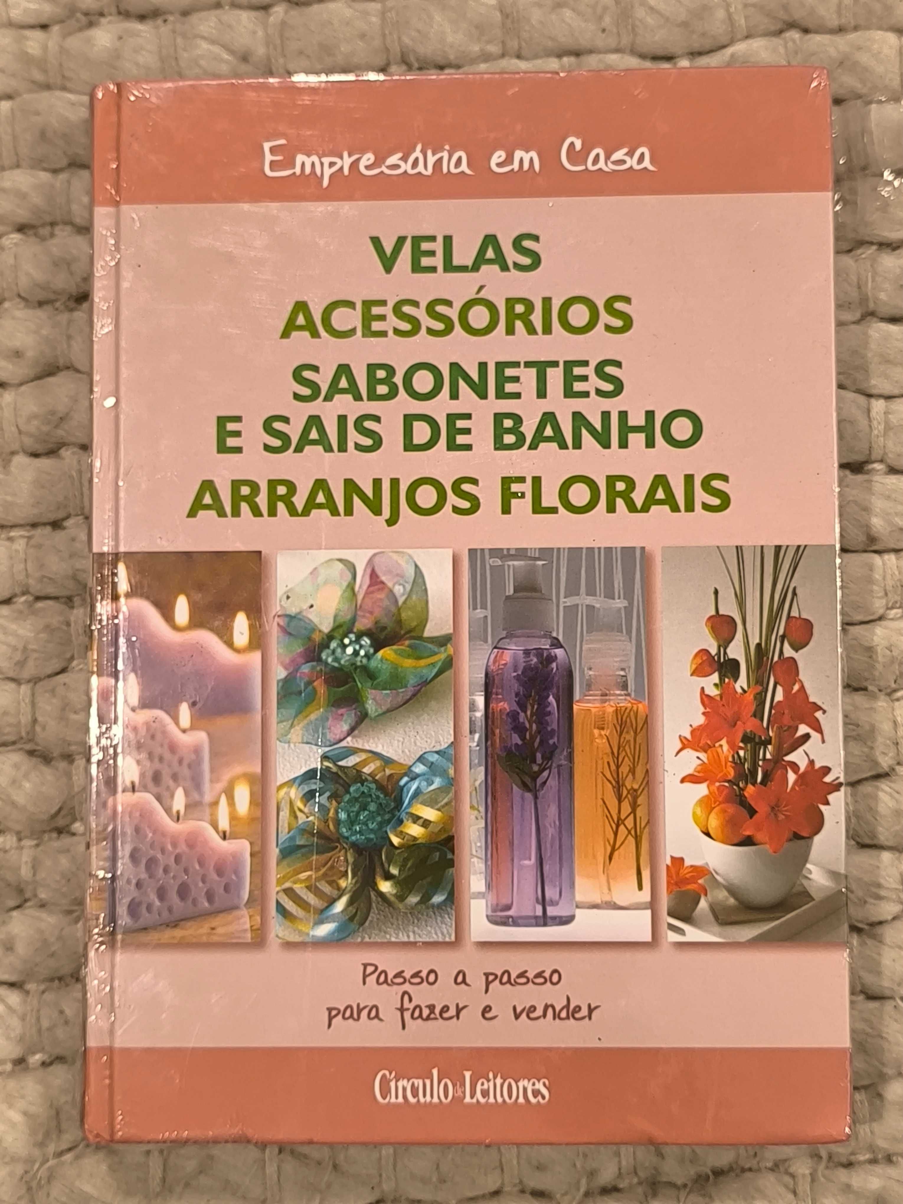 Coleção Empresária em Casa
Velas , Acess., sabonetes, Arranjos florais