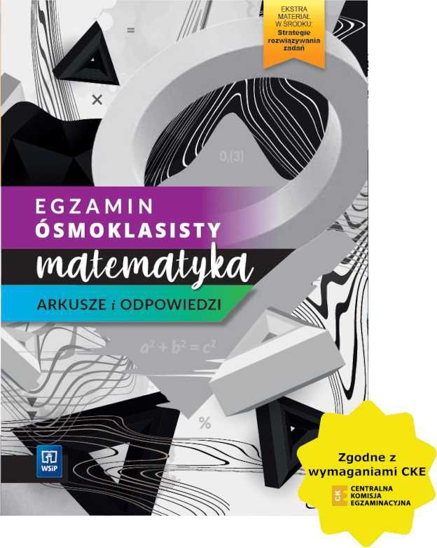 Egzamin ósmoklasisty matematyka Arkusze i odpowiedzi Praca zbiorowa