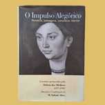 O Impulso Alegórico - Manuel Valente Alves