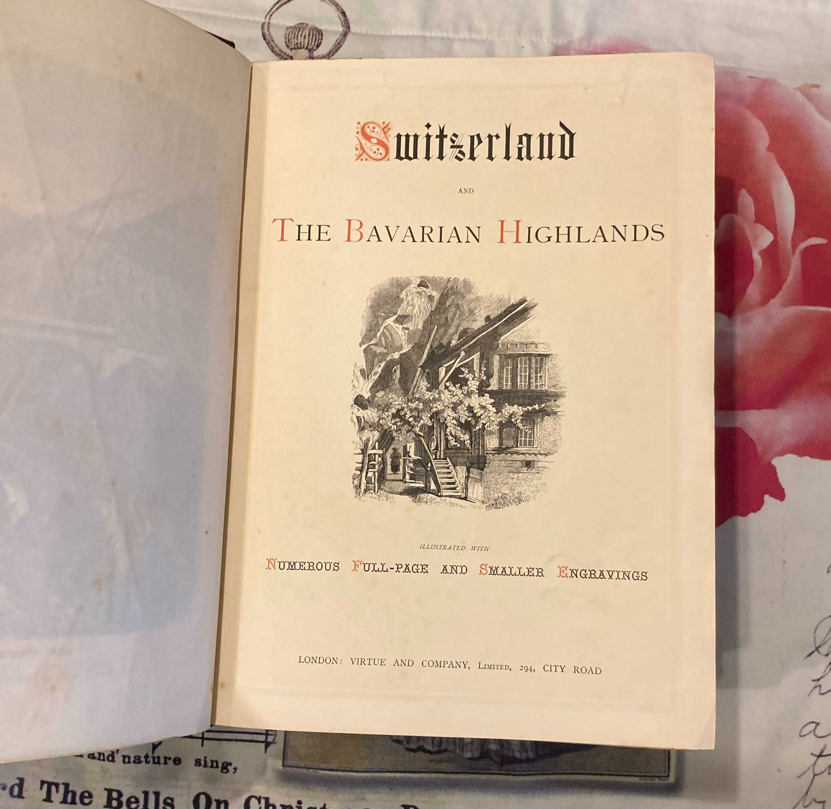 Книга антикварна Switzerland and The Bavarian Highlands Швейцарія