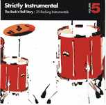 Strictly Instrumental - The Rock'n'Roll Story  - 1999