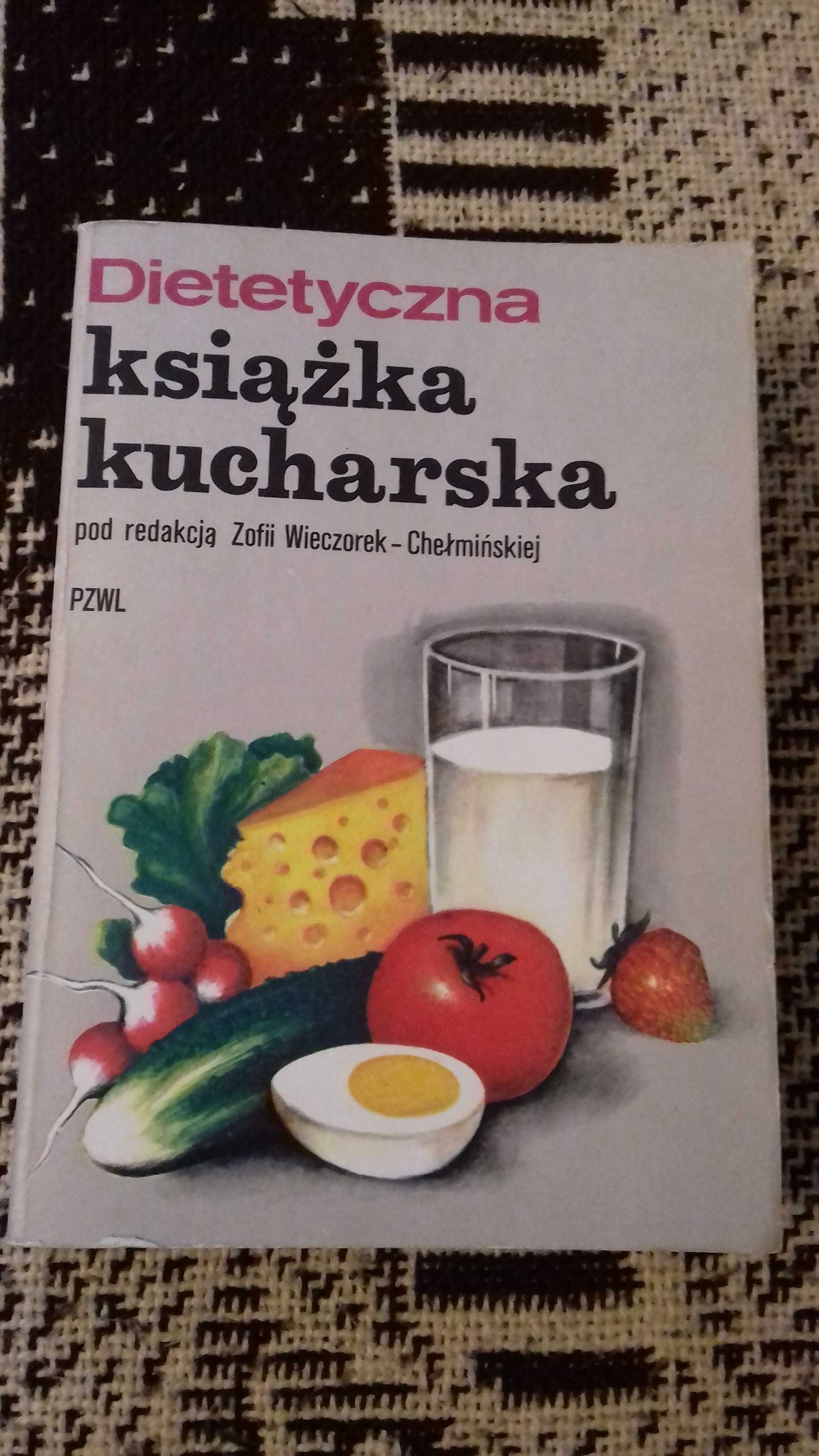 dietetyczna książka kucharska -Z. Wieczorek-Chełmińska  1986 r