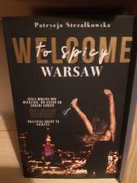 "Welkome to spicy Warsaw" Patrycja Strzałkowska