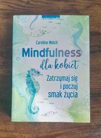 Mindfulness dla kobiet Carooline Welch