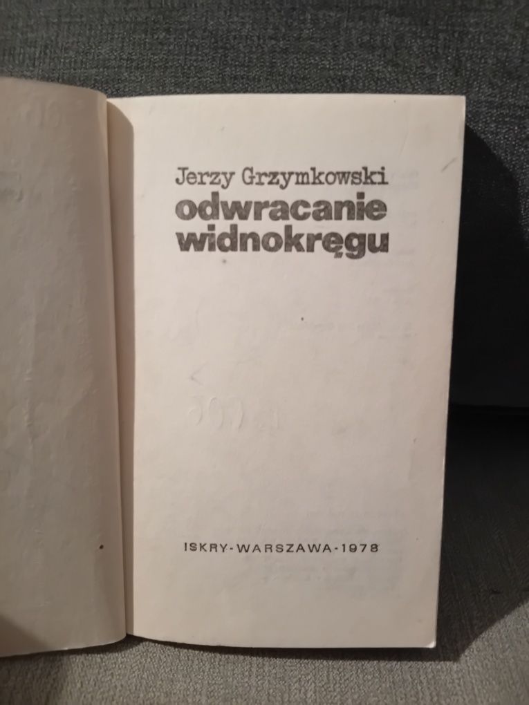 Jerzy Grzymkowski Odwracanie widnokręgu