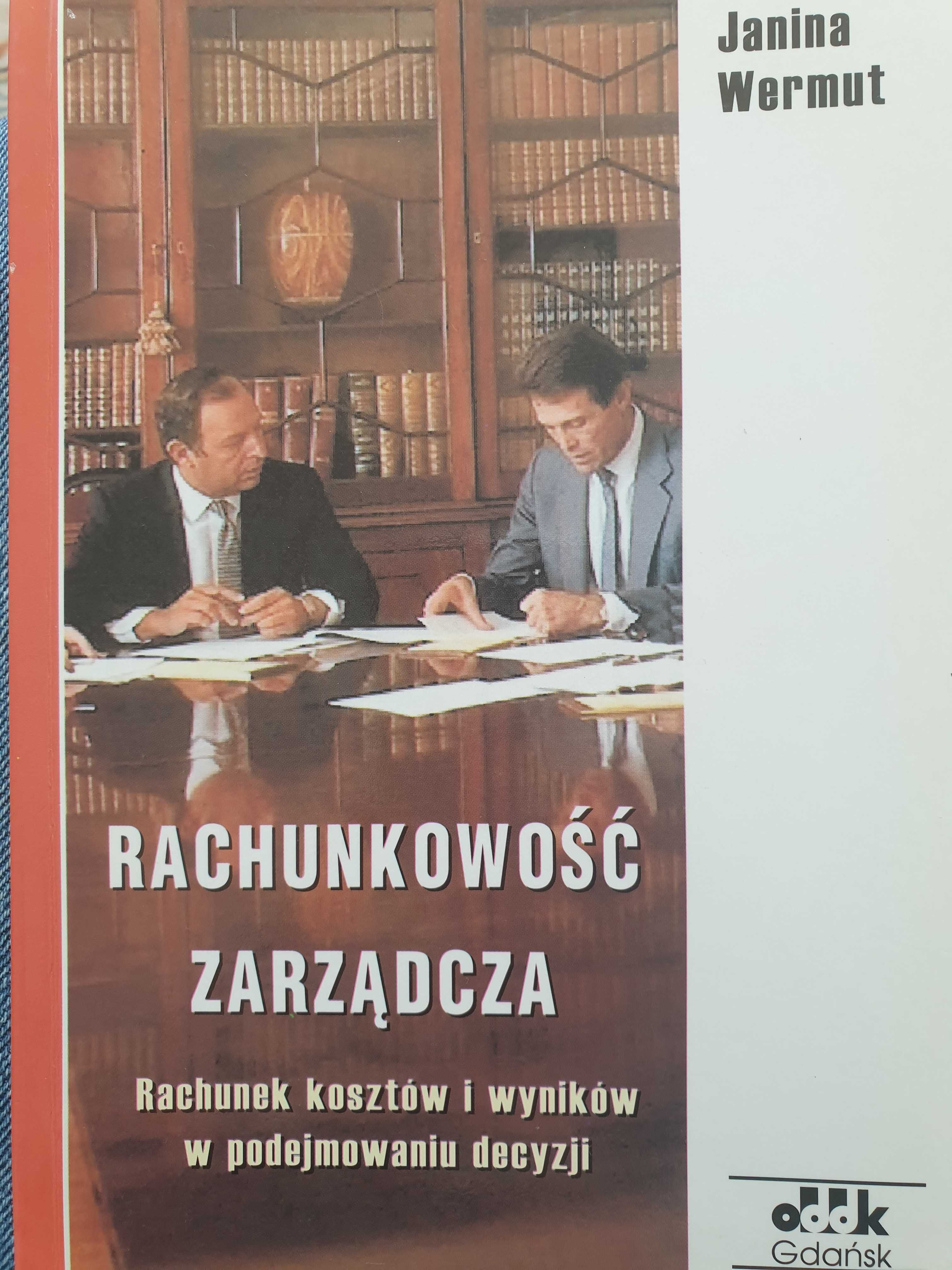 Rachunkowość zarządcza rachunek kosztów i wyników - Janina Wermut