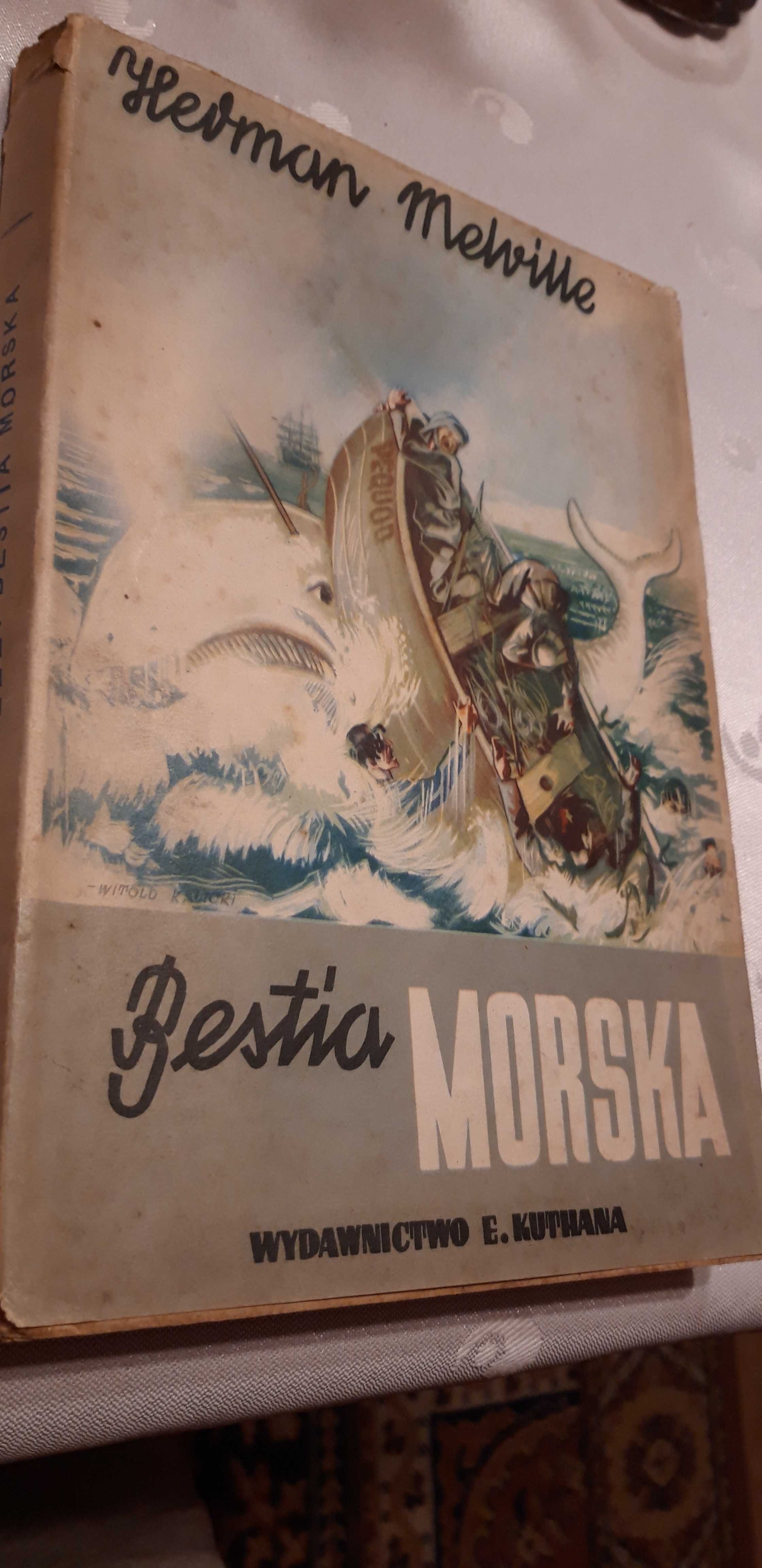Bestia  Morska (Moby Dick)-H. Melville- Wyd.Kuthana1948,bdb stan