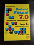 Borland Pascal 7.0 część I a,b i c - Andrzej Marciniak