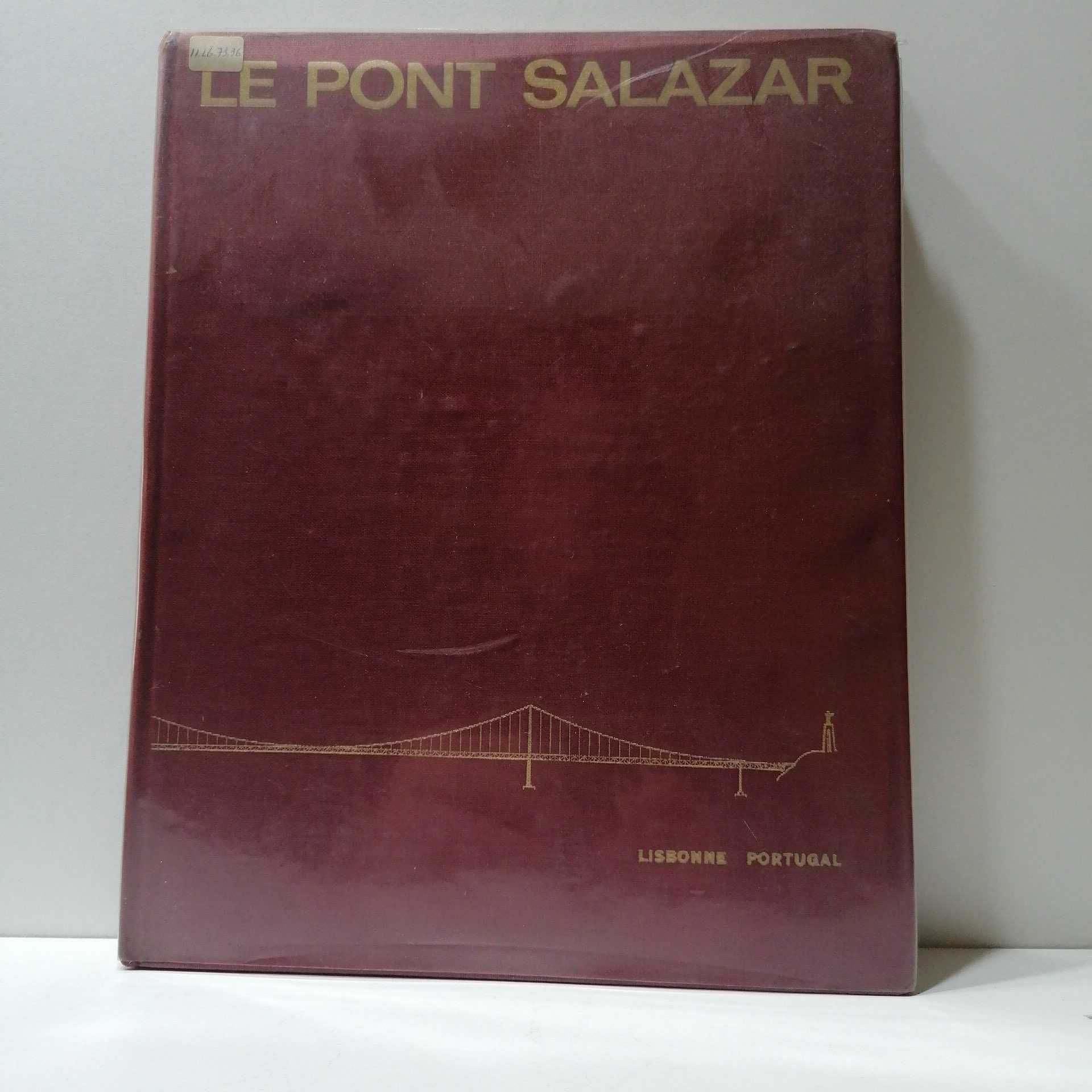 A Ponte Salazar - Le Pont Salazar Edição em Francês