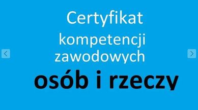 Użyczę certyfikat kompetencji zawodowych przy przewozie OSÓB i RZECZY