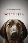 Oczami psa Alexandra Horowitz