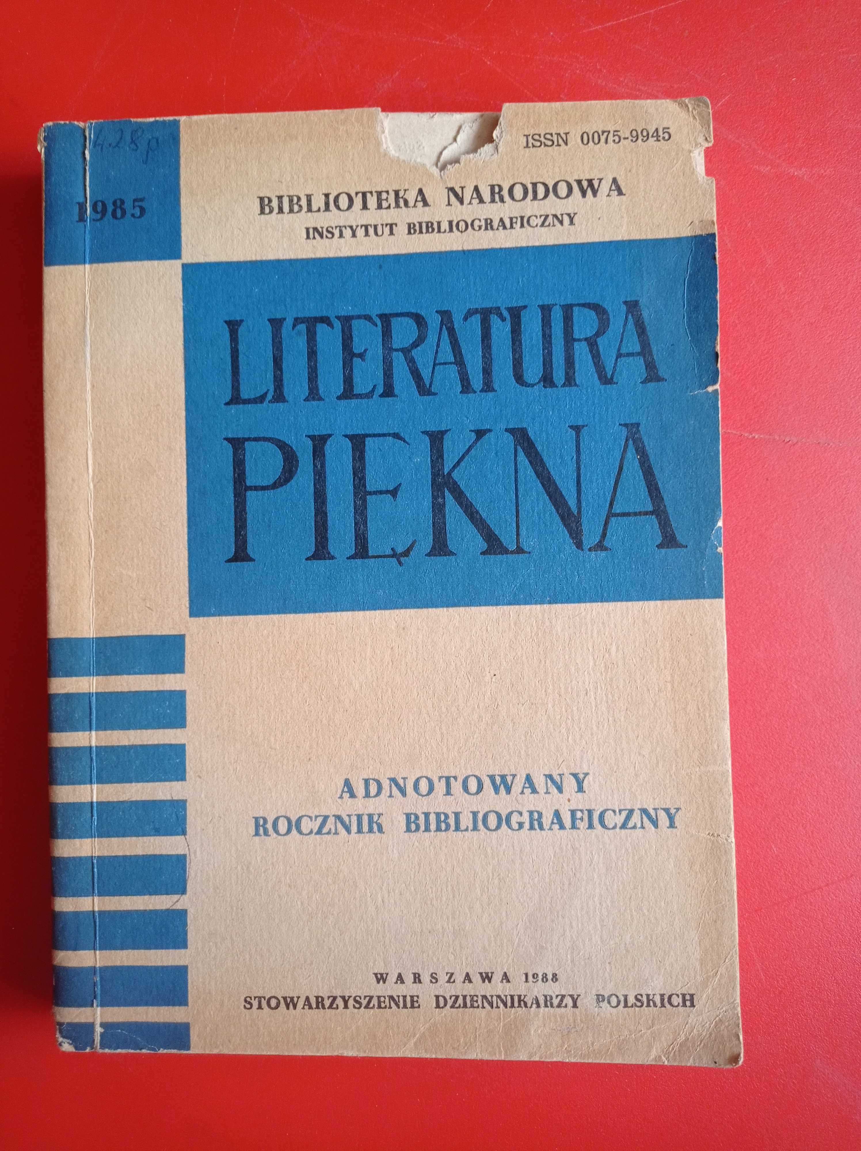 Literatura Piękna 1985 Adnotowany Rocznik Bibliograficzny