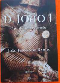 D. João I (O Pai da Ínclita Geração) - João Fernando Ramos