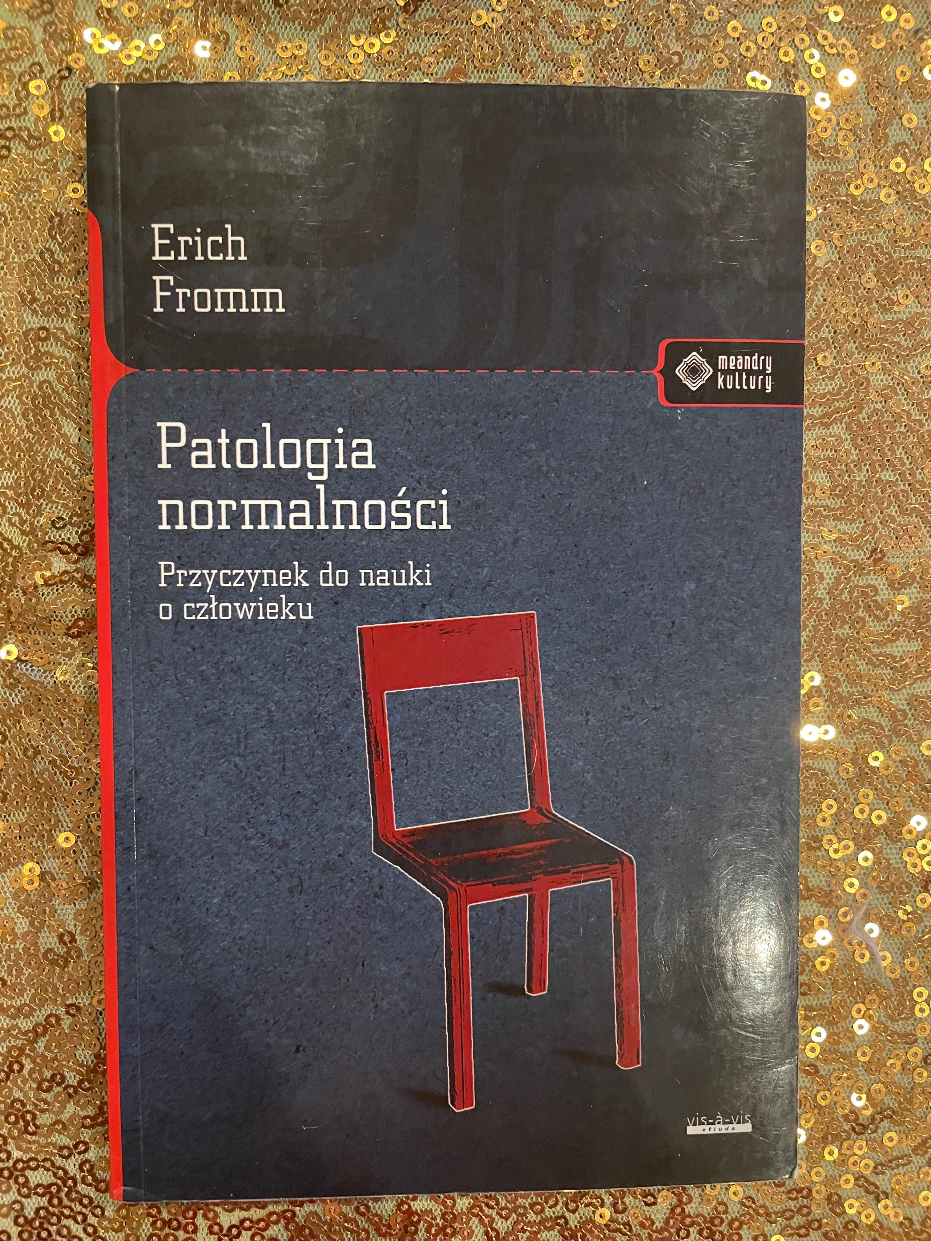 „Patologia normalności” Erich Fromm