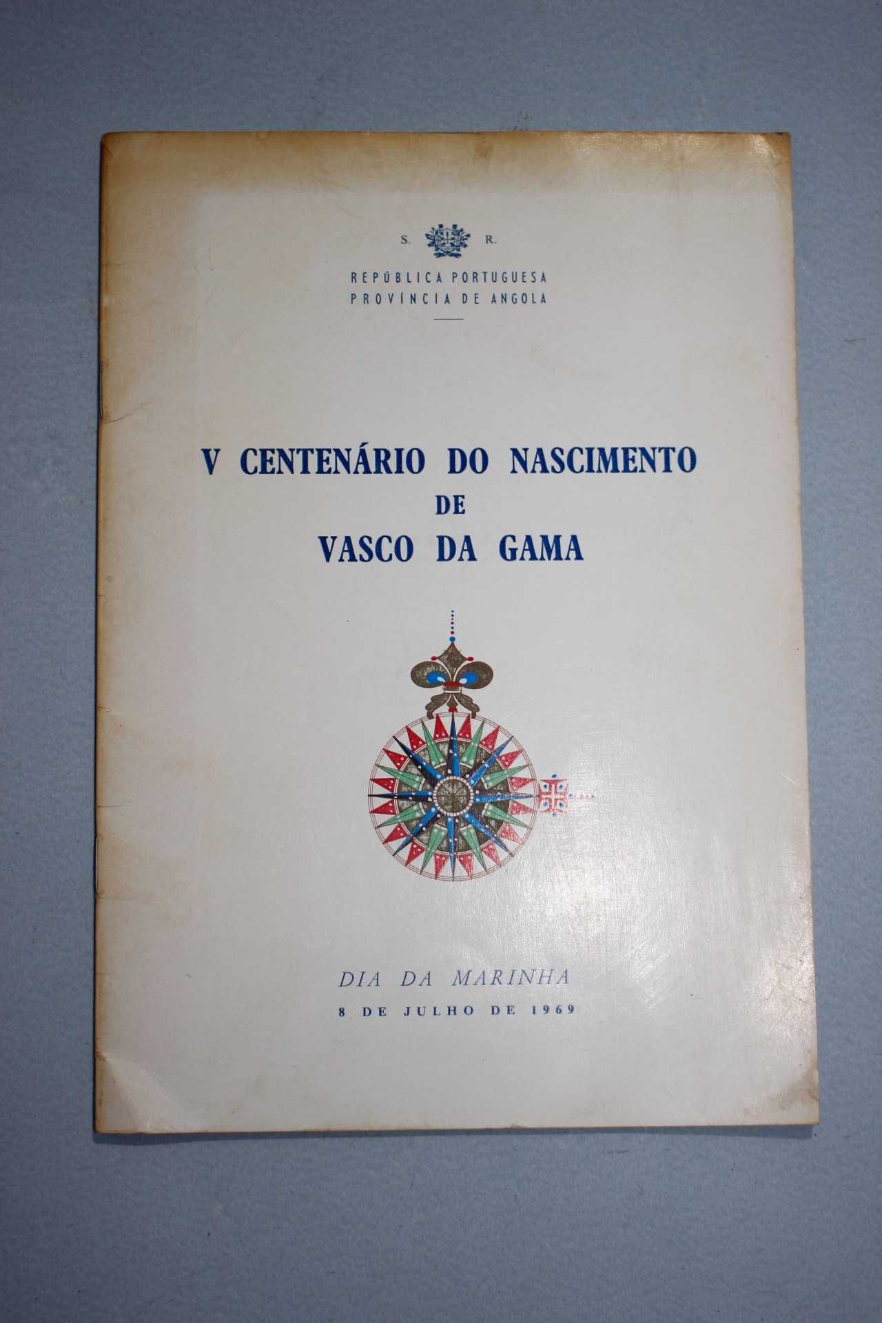 Livro-V Centenario Nascimento Vasco da Gama-Dia da Marinha 1969-Angola