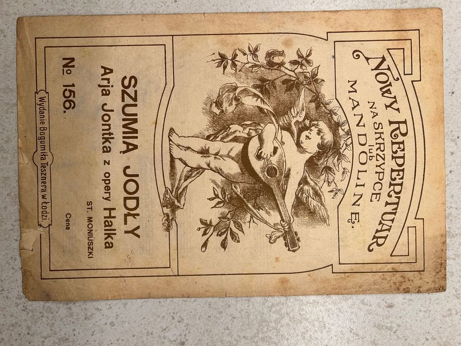 Zabytkowe nuty - “Szumią jodły” Arja Jontka z opery Halka Moniuszko