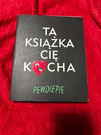 PewDiePie Ta książka Cię kocha