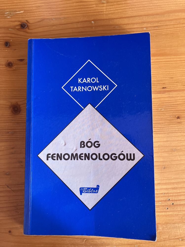 Bóg fenomenologów. Karol Tarnowski