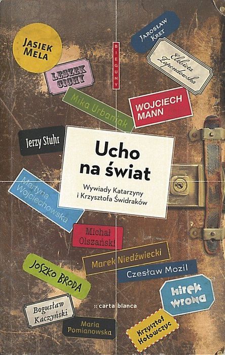 Ucho na świat, Katarzyna Świdrak, Krzysztof Świdrak