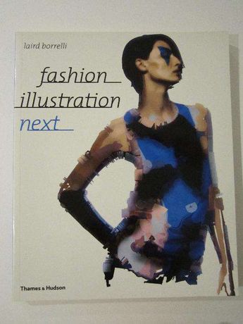 Fashion illustration next, laird borreli, thames & hudson