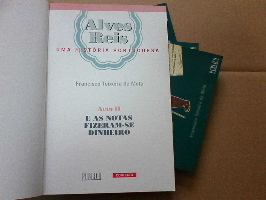 Alves Reis - Uma história portuguesa – 4 vols.