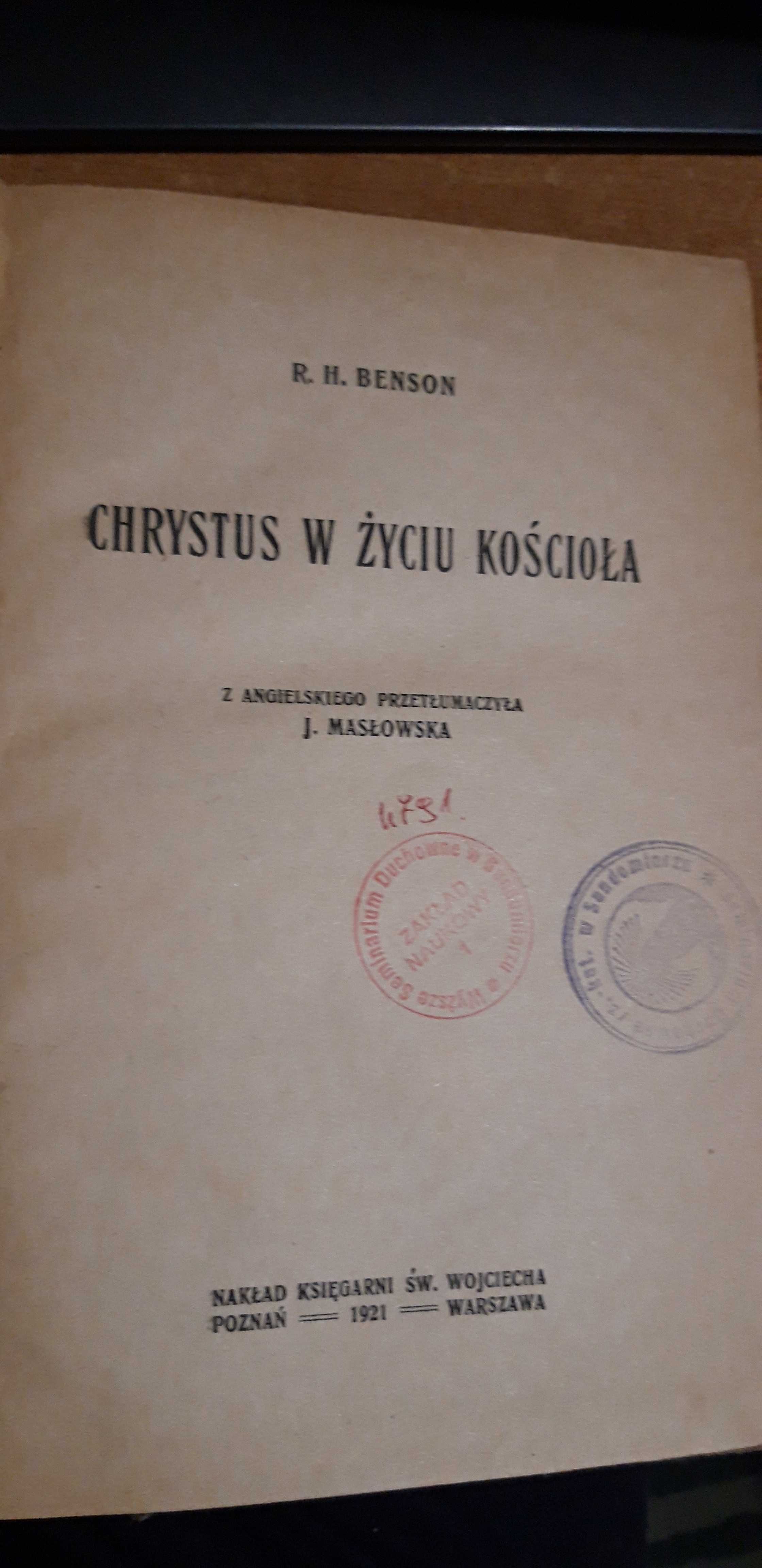 Chrystus w życiu Kościoła- R. H. Benson- Ks. Św. wojciecha 1921opr.