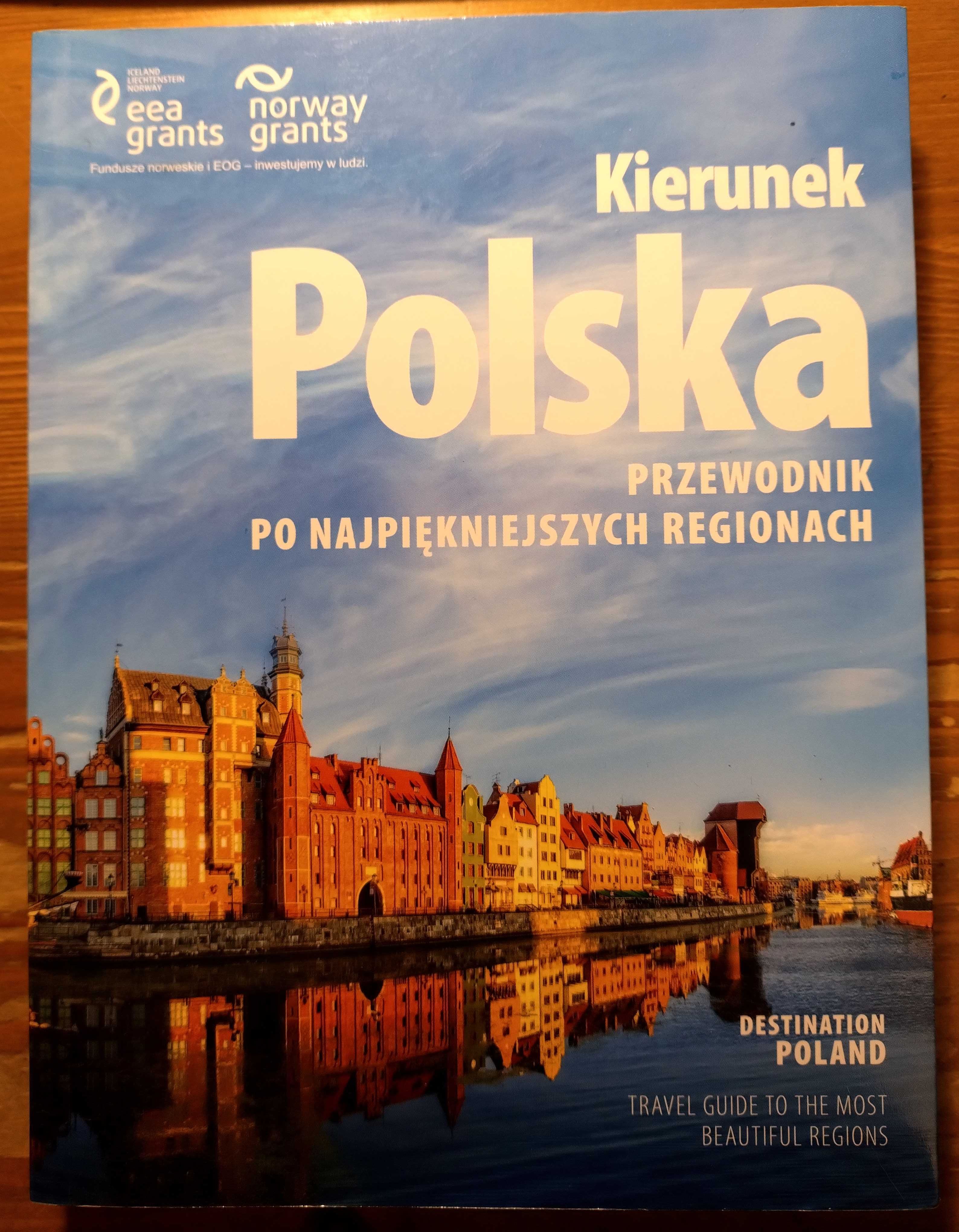 Kierunek Polska przewodnik po najpiękniejszych regionach, jak nowy