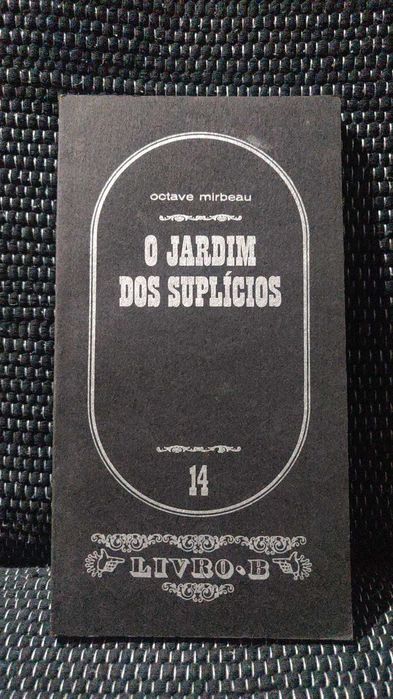 O Jardim dos Suplícios - Octave Mirbeau - Livro B