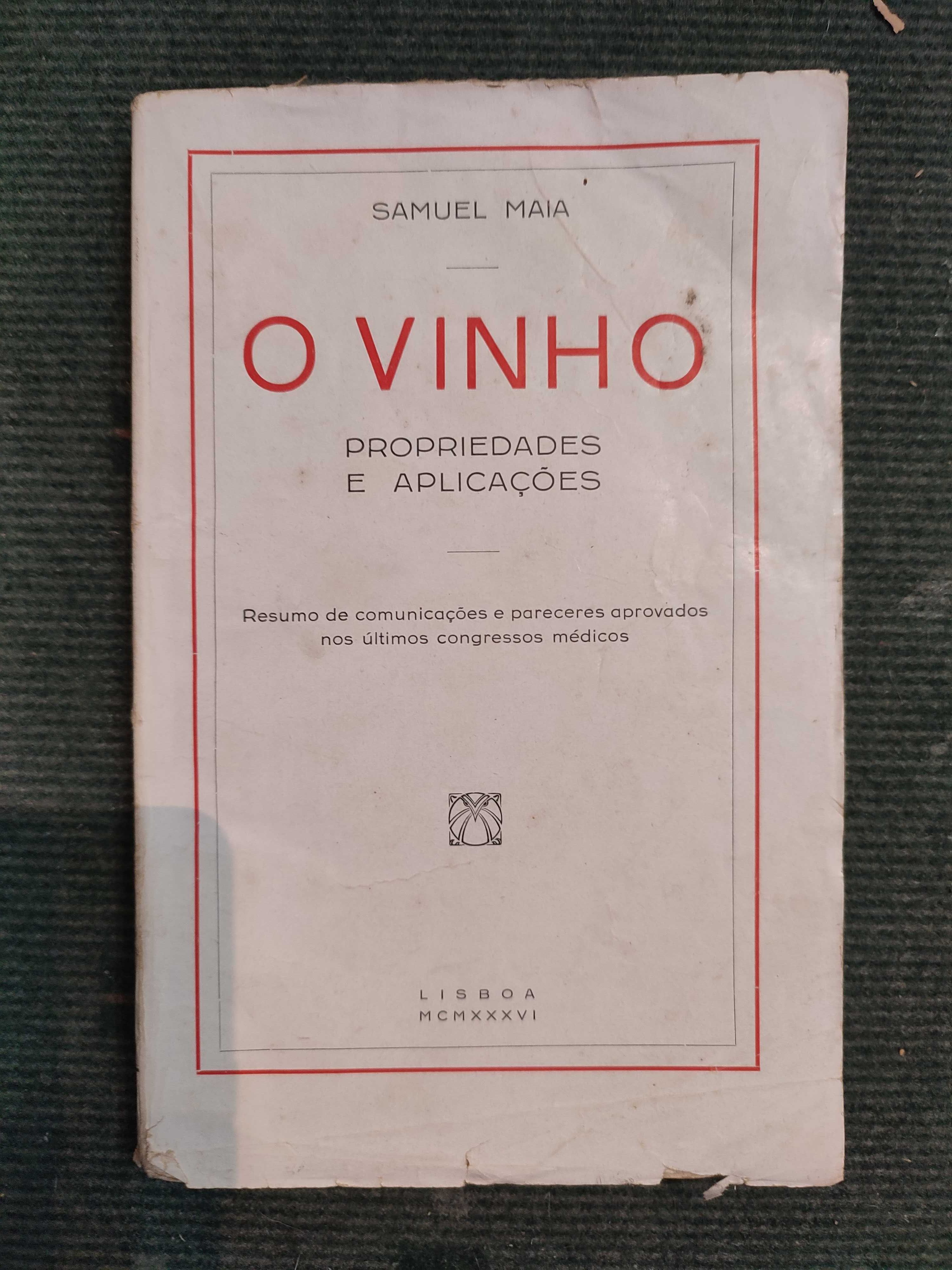 O Vinho Propriedades e Aplicações - Samuel Maia