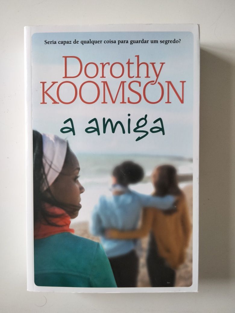 NOVO • A Amiga, de Dorothy Koomson