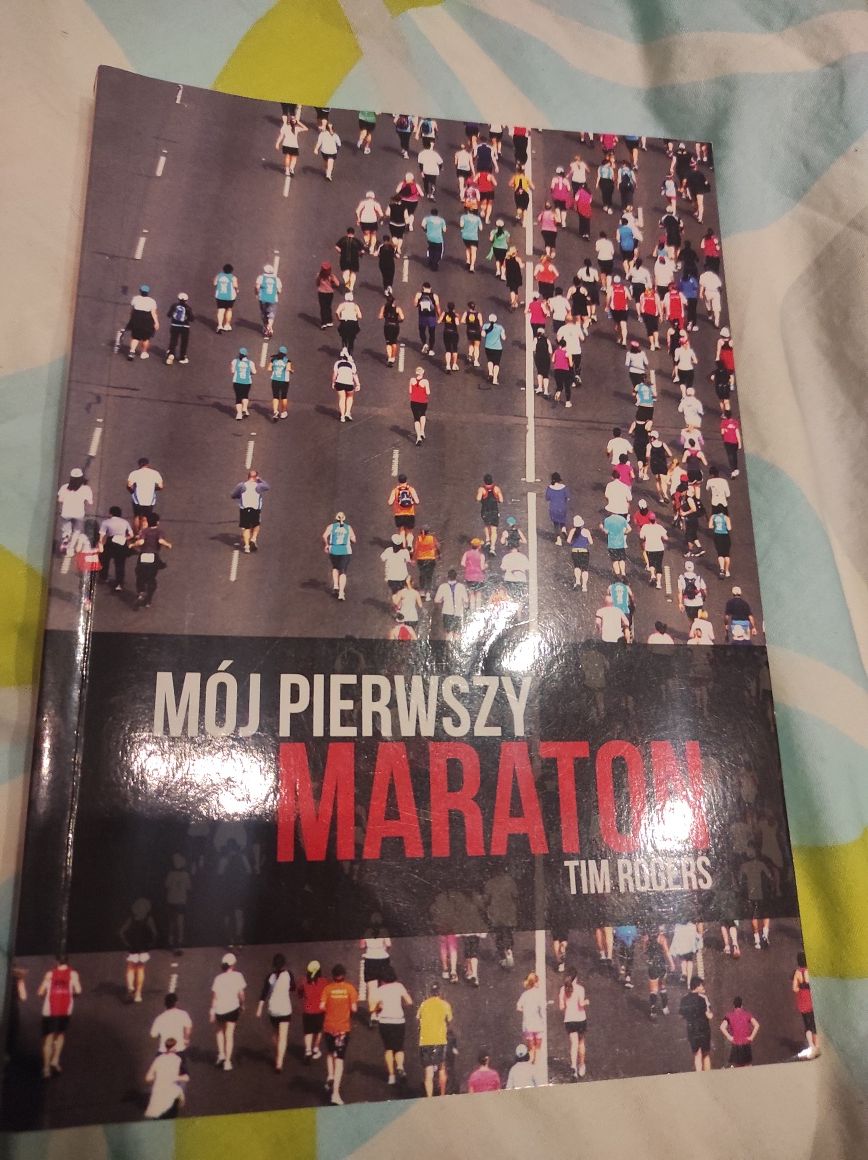 Książka o bieganiu .Mój pierwszy maraton .