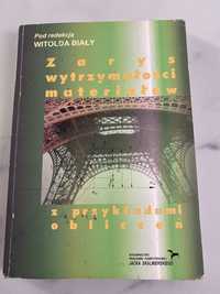 Zarys wytrzymalosci materialow Witold Bialy