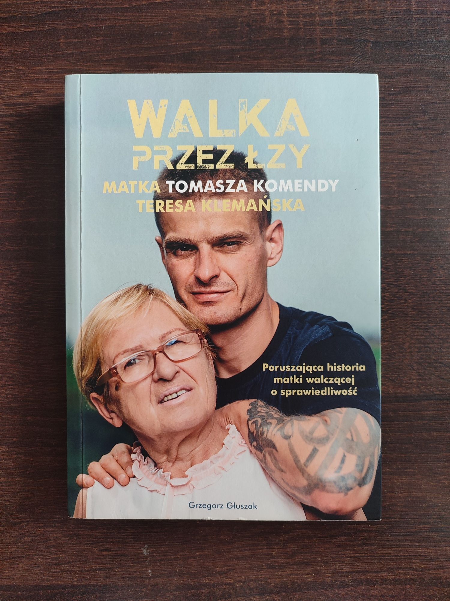 Walka przez łzy Matka Tomasza Komendy Klemańska Grzegorz Głuszak