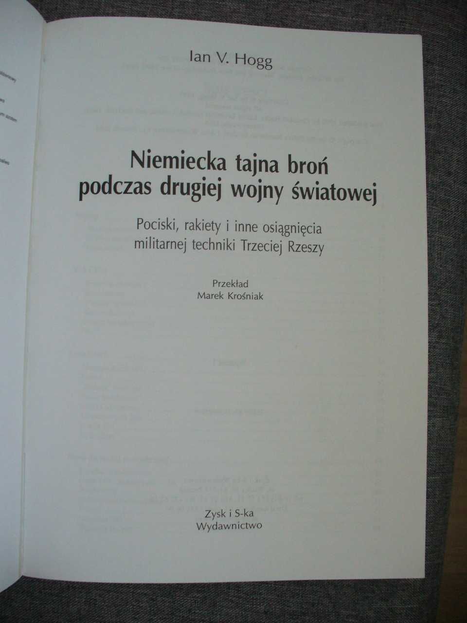 Niemiecka tajna broń podczas II wojny światowej /Ian Van Hogg