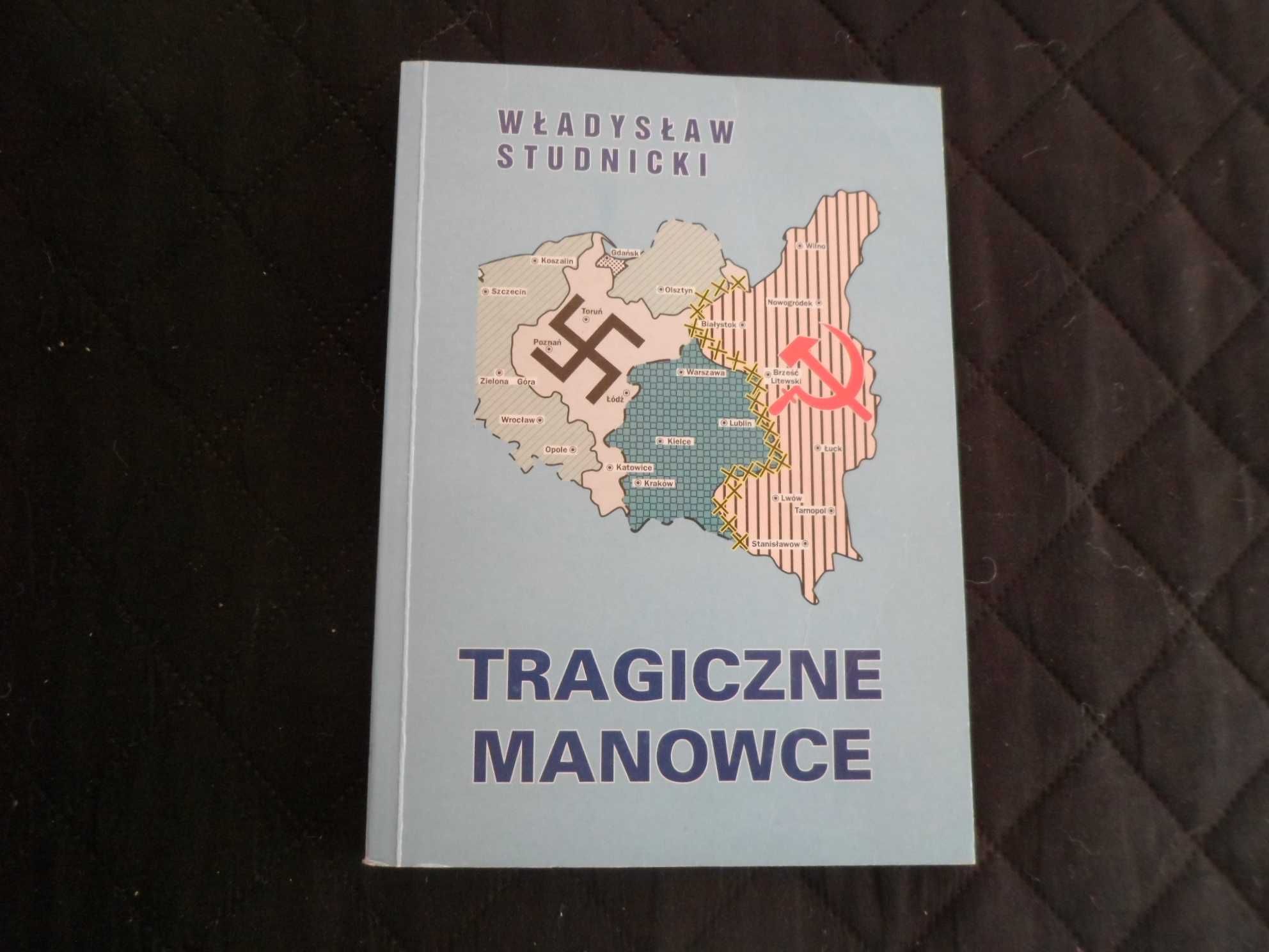 Władysław Studnicki - Tragiczne manowce