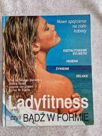 Ladyfitness czyli BĄDŹ W FORMIE