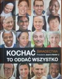 "Kochać to oddać wszystko" - świadectwa. Stan bdb